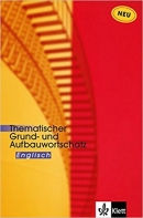 Klett Abi Lernhilfen. Thematischer Grund- und Aufbauwortschatz Englisch